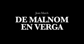 Joan March, DE MALNOM EN VERGA